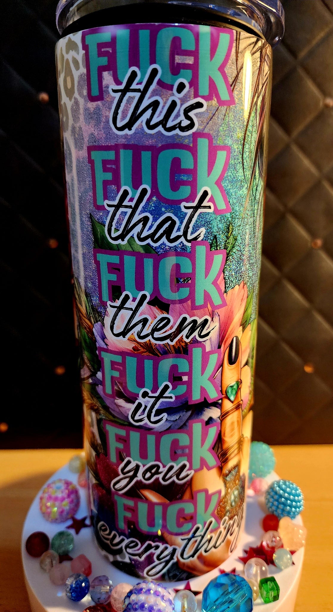 200z tumbler - fuck this, fuck that, fuck them, fuck it, fuck you, fuck everything (stainless steel)