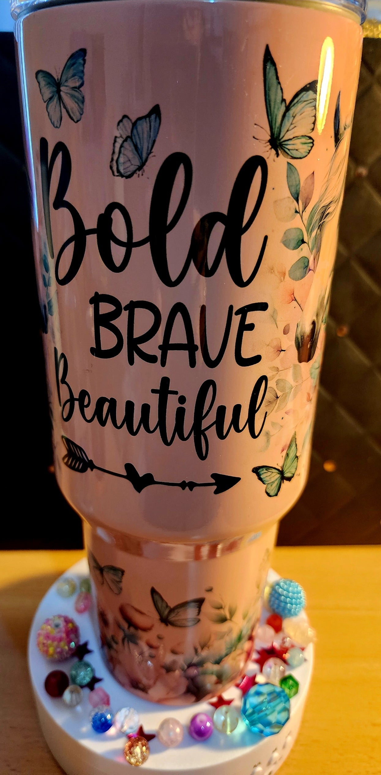 40oz TUMBLER - Be bold, brave and beautiful (stainless steel)