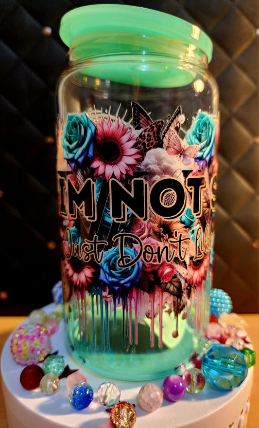 TUMBLER - I'm not shy, I just don't like you  (acrylic)